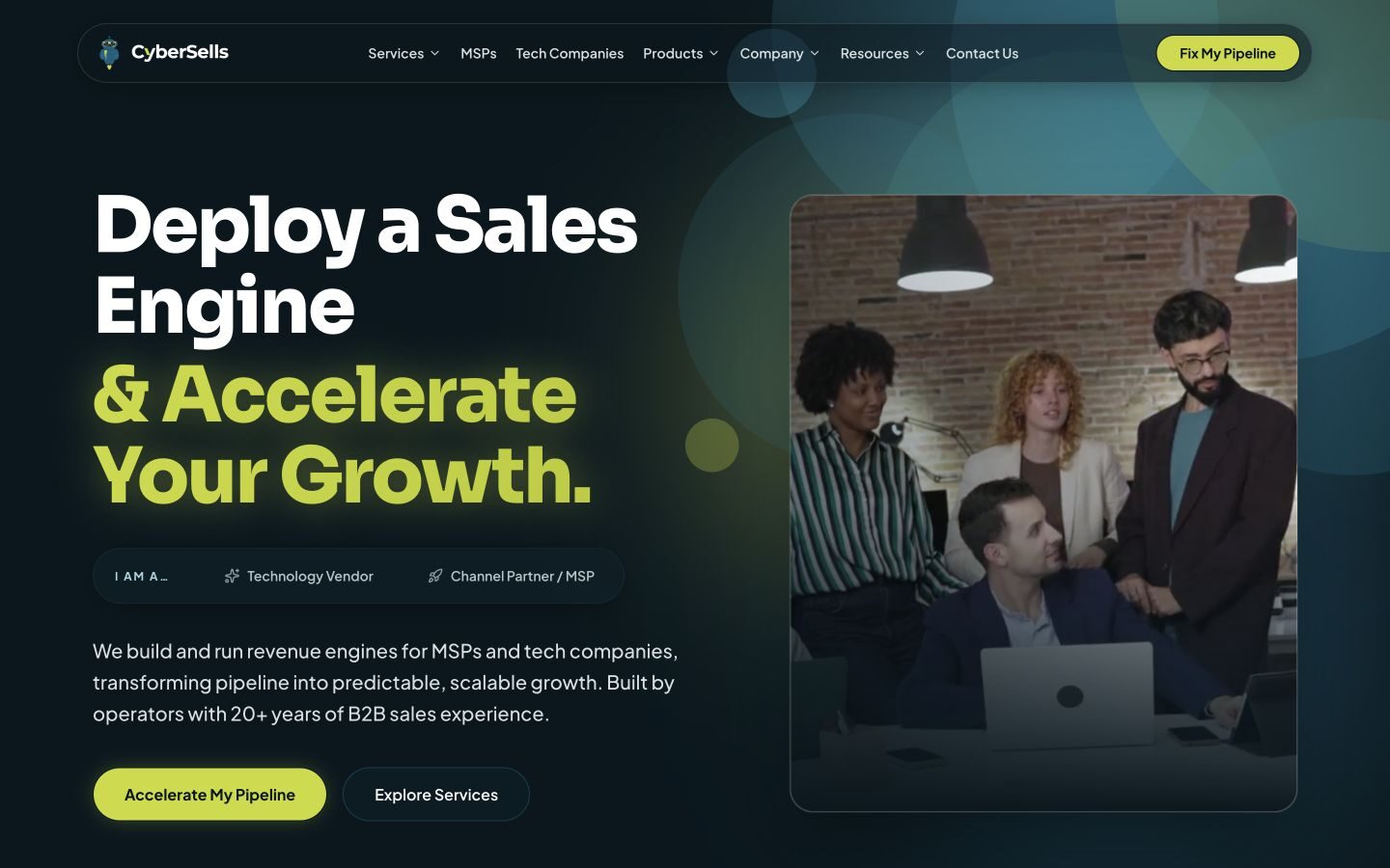 CyberSells homepage: dark hero reading "Deploy a Sales Engine & Accelerate Your Growth" with audience paths for vendors and MSPs